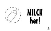 Milch her!